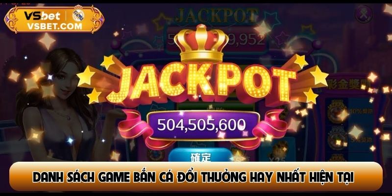 Danh sách game bắn cá đổi thưởng hay nhất hiện tại