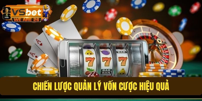 Những chiến lược chia vốn khi cá độ giúp tối ưu chiến thắng