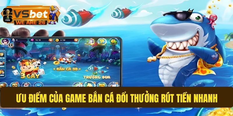 Điểm hấp dẫn của game bắn cá rút tiền