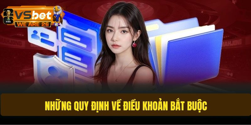 Tổng hợp những quy định về điều khoản bắt buộc
