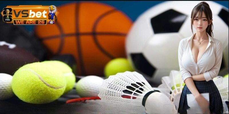 Những bộ môn cá cược ăn khách nhất tại sảnh thể thao